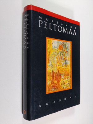 Marianne Peltomaa : Skuggan : roman