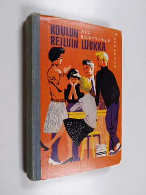 Aili Konttinen : Koulun reiluin luokka : koululaisromaani