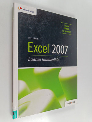 Outi Lammi : Excel 2007 : laatua taulukoihin
