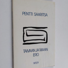 Pentti Saaritsa : Taivaan ja maan ero - pikkukuva 1