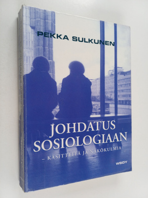 Pekka Sulkunen : Johdatus sosiologiaan : käsitteitä ja nä...
