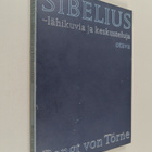 Bengt von Törne : Sibelius - lähikuvia ja keskusteluja - pikkukuva 1