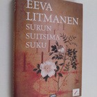 Eeva Litmanen : Surun suitsima suku (signeerattu) - pikkukuva 1