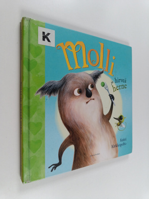 Katri Kirkkopelto : Molli ja hirveä herne