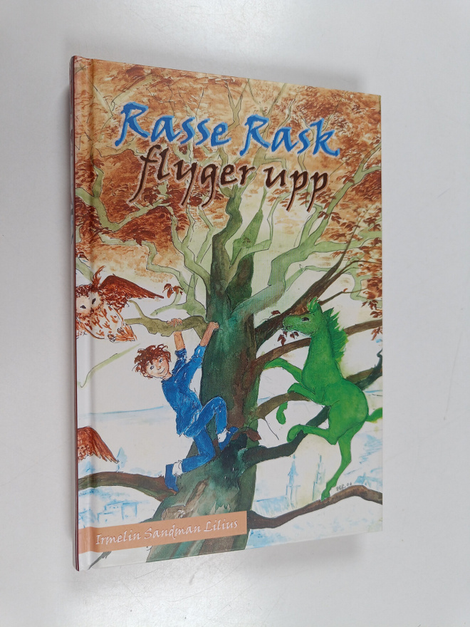 Irmelin Sandman Lilius : Rasse Rask flyger upp