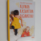 Satu Irisvik : Kuinka kasvattaa diginatiivi - pikkukuva 1