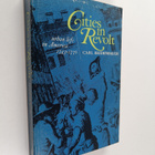 Carl Bridenbaugh : Cities in Revolt - Urban Life in Ameri... - pikkukuva 1