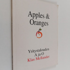Klas Mellander : Apples & oranges : yritystalouden A ja O... - pikkukuva 1