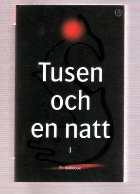 Tusen och en natt I (Bonnier 2002)