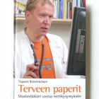 Tapani Kiminkinen: Terveen paperit, Maalais... signeerattu - pikkukuva 1