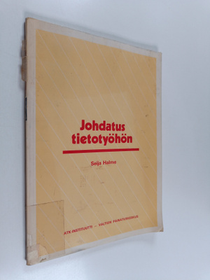 Seija Halme : Johdatus tietotyöhön