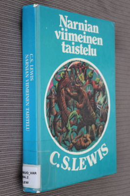 C. S. Lewis : Narnia 7 Narnian viimeinen taistelu 1p kp