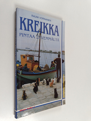 Rauni Vornanen : Kreikka pintaa syvemmältä