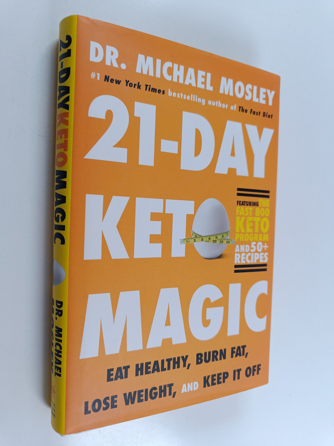 Michael Mosley : 21-Day Keto Magic - Eat Healthy, Burn Fa...