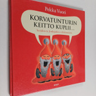 Pekka Vuori : Korvatunturin keitto kuplii : sarjakuvia Jo... - pikkukuva 1