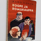Aaro Honka : Roope ja romukauppa : poikakirja - pikkukuva 1