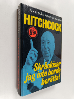 Alfred Hitchcock : Skräckisar jag inte borde berätta