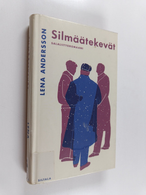 Lena Andersson : Silmäätekevät