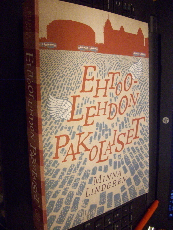 Minna Lindgren : Ehtoolehdon pakolaiset ( 1 p. 2014 )