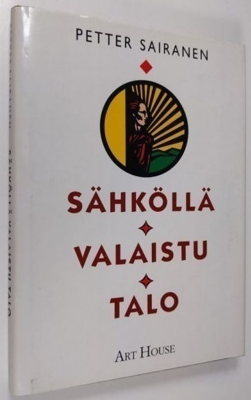 Petter Sairanen: Sähköllä valaistu talo