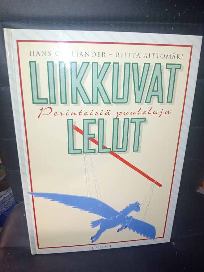 Colliander - Aittomäki : Liikkuvat lelut ( 1 p. 1998 )