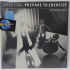 TORCH SONG - PREPARE TO ENERGIZE M-/M- 12" MAXI SINGLE LP - pikkukuva 1