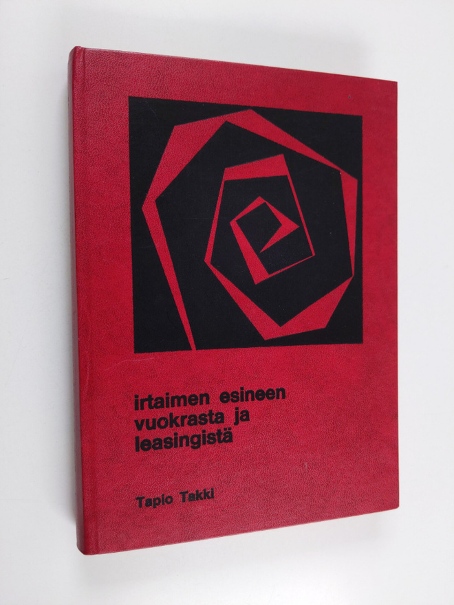 Tapio Takki : Irtaimen esineen vuokrasta ja leasingistä