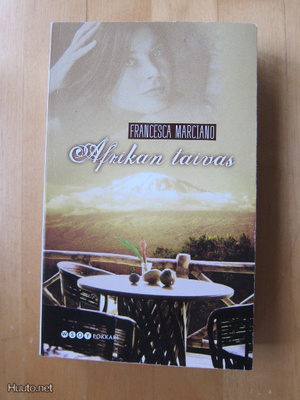 Francesca Marciano: Afrikan taivas (pokkari)