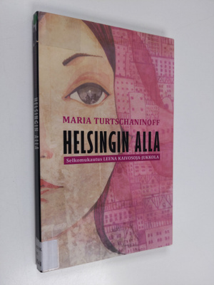 Leena Kaivosoja-Jukkola : Helsingin alla
