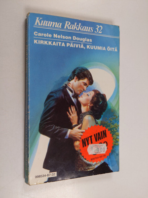 Carole Nelson Douglas : Kirkkaita päiviä, kuumia öitä