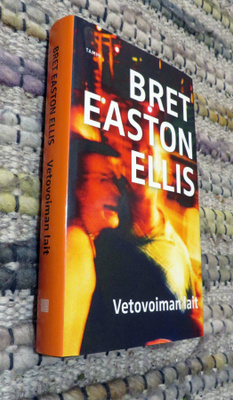 Bret Easton Ellis: VETOVOIMAN LAIT - Kovak.