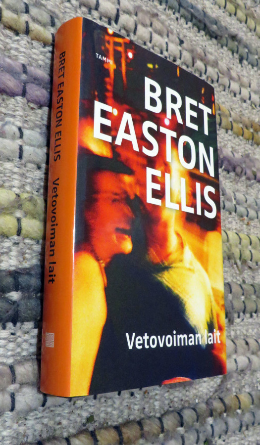 Bret Easton Ellis: VETOVOIMAN LAIT - Kovak.
