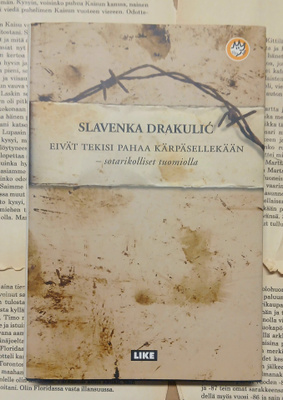 Slavenka Drakulic - Eivät tekisi pahaa kärpäsellekään (sid.)