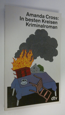Amanda Cross : In besten Kreisen : Kriminalroman