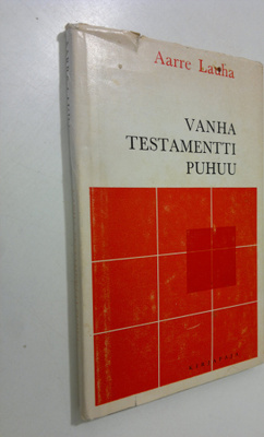 Aarre Lauha : Vanha testamentti puhuu