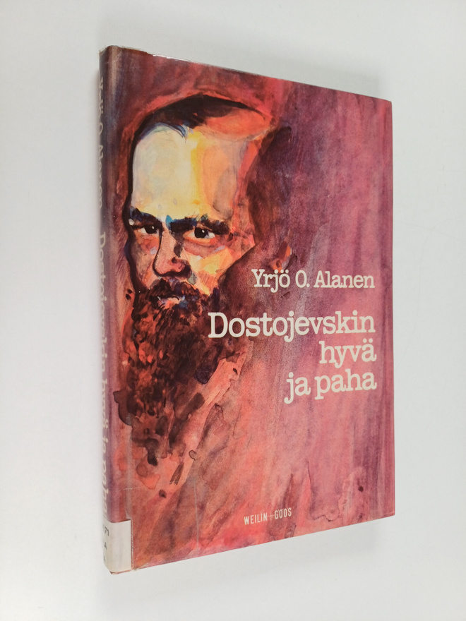 Yrjö O. Alanen : Dostojevskin hyvä ja paha