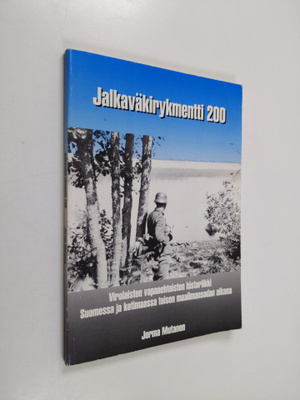 Jorma Mutanen : Jalkaväkirykmentti 200 : virolaisten vapa...