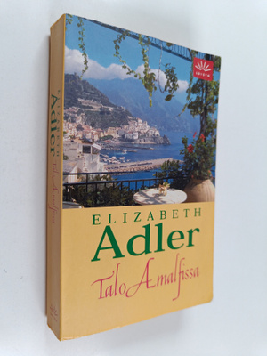 Elizabeth Adler : Talo Amalfissa
