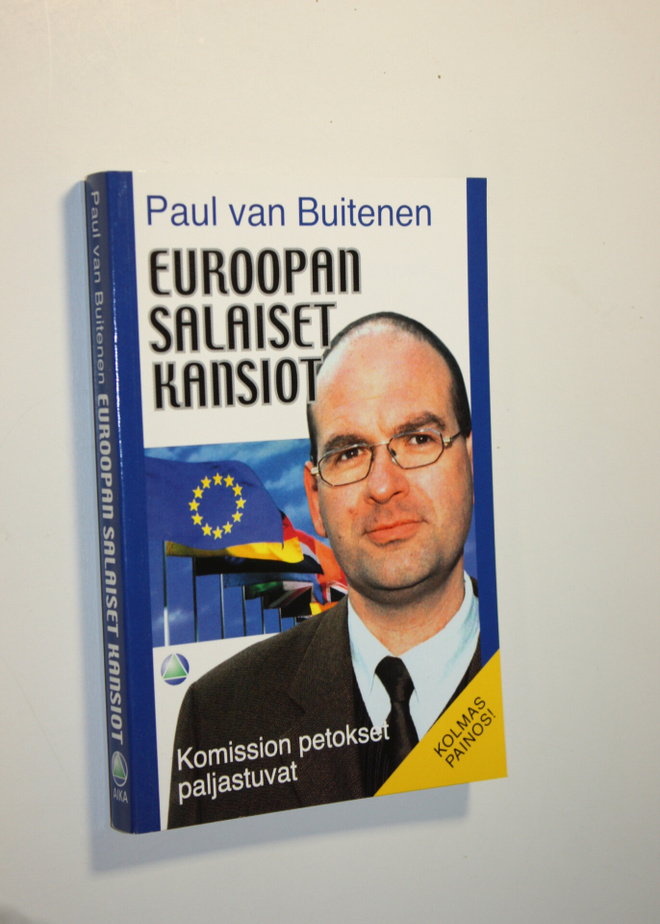 Paul van Buitenen : Euroopan salaiset kansiot : komission...