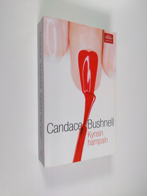 Candace Bushnell : Kynsin hampain