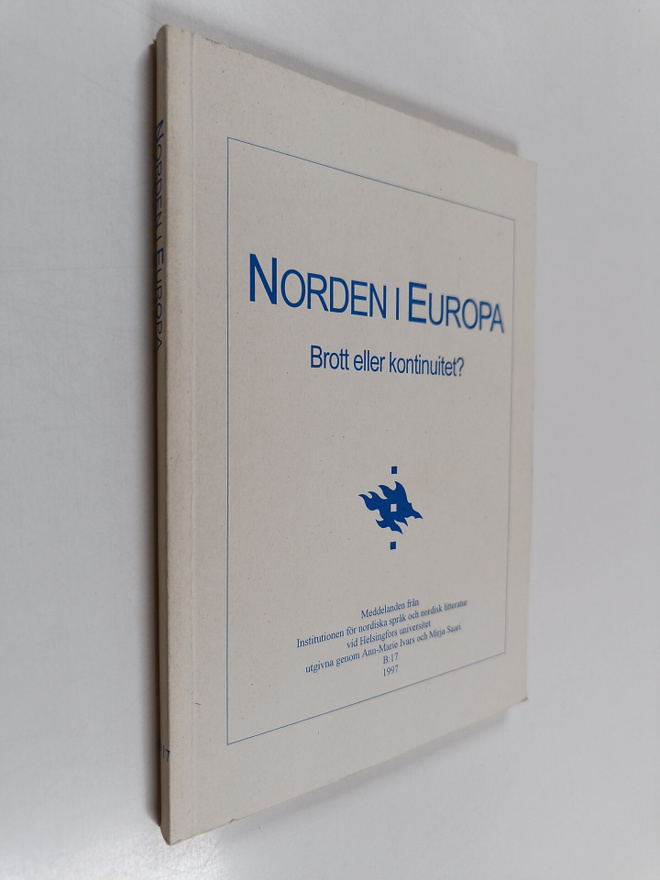 Norden i Europa : brott eller kontinuitet? : föredrag vid...