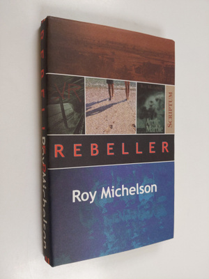 Roy Michelson : Rebeller