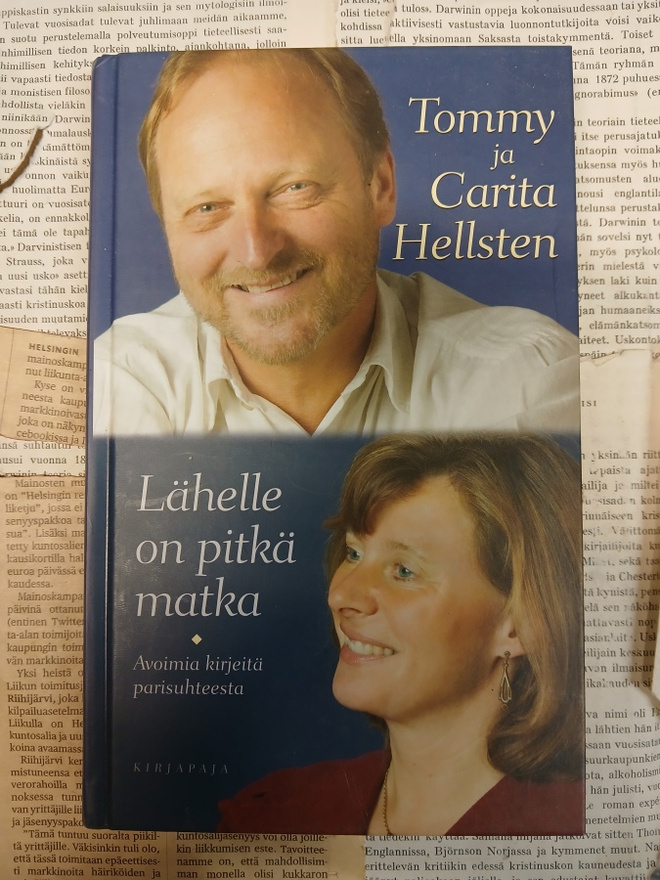 Tommy; Carita Hellsten - Lähelle on pitkä matka: avoimia..