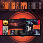 Skinny Puppy - Rabies - pikkukuva 1