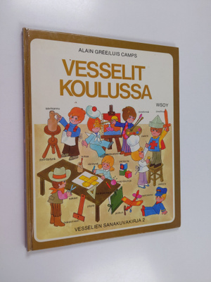 Alain Gree : Vesselit koulussa
