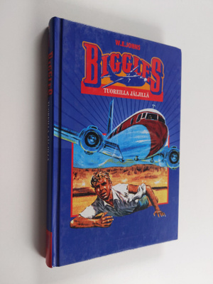 W. E. Johns : Biggles tuoreilla jäljillä