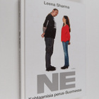 Leena Sharma : Ne : kohtaamisia perus-Suomessa (signeerat... - pikkukuva 1