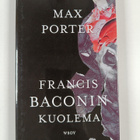 Max Porter : Francis Baconin kuolema - pikkukuva 1