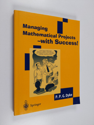 P. P. G. Dyke : Managing mathematical projects : with suc...