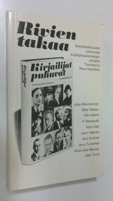 Ritva (toim.) Haavikko : Rivien takaa : nykykirjallisuude...